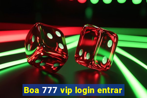 Boa 777 vip login entrar